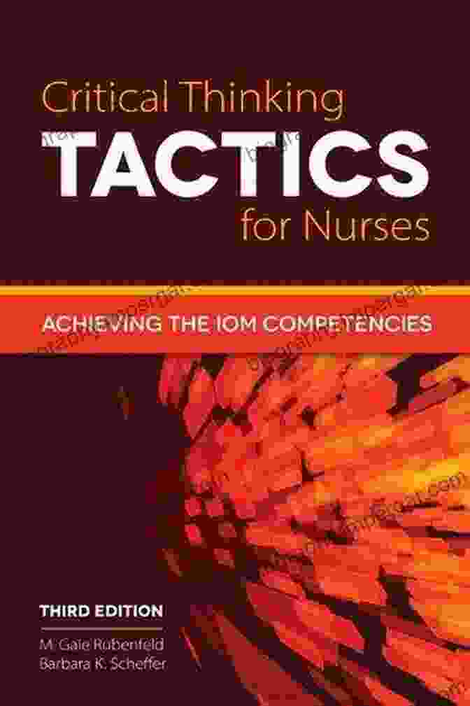 Achieving The IOM Competencies Book Cover Critical Thinking TACTICS For Nurses: Achieving The IOM Competencies