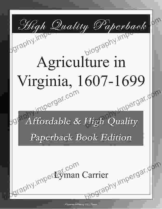 Agriculture In Virginia 1607 1699 David Haggith Book Cover Agriculture In Virginia 1607 1699 David Haggith