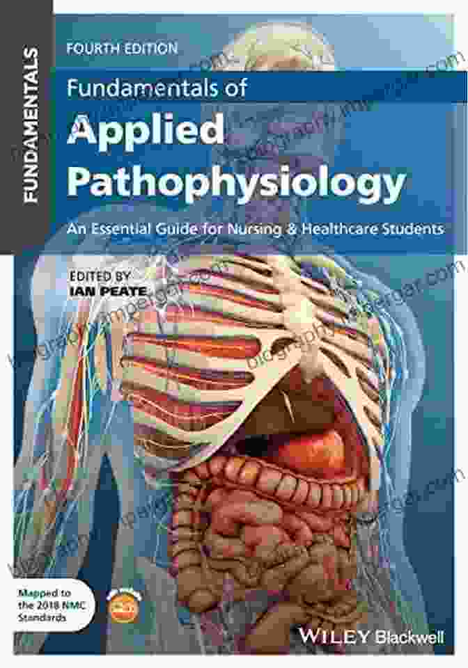 An Essential Guide For Nursing And Healthcare Students Fundamentals Of Applied Pathophysiology: An Essential Guide For Nursing And Healthcare Students