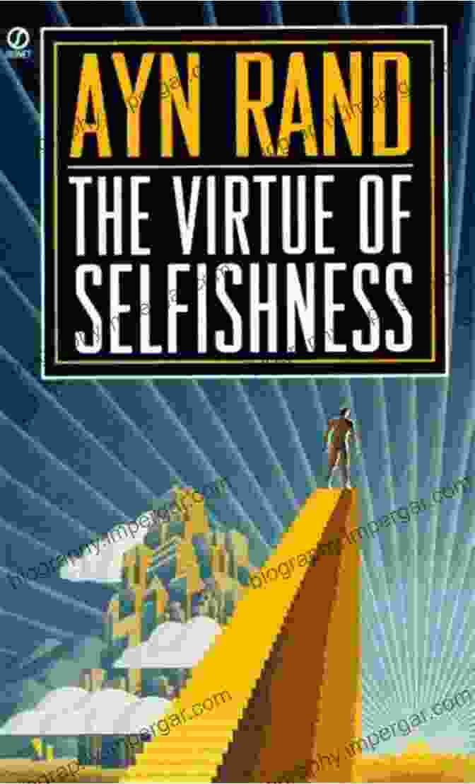 Ayn Rand, Renowned Philosopher And Author Of 'The Virtue Of Selfishness' The Virtue Of Selfishness Ayn Rand