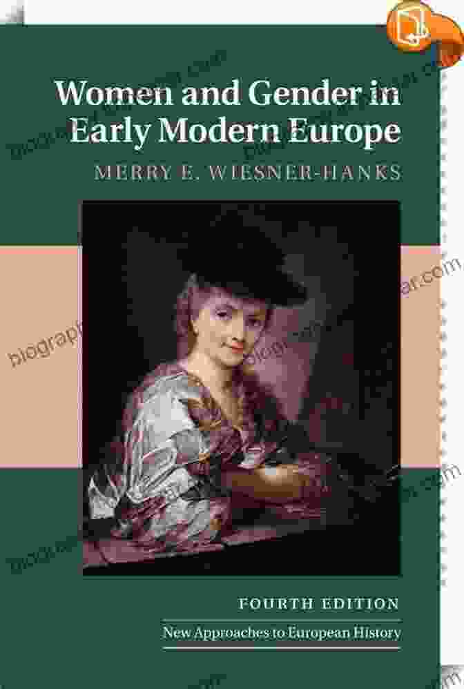 Book Cover Of 'Women And Gender In Early Modern Europe' Showcasing Diverse Women From The Era Women And Gender In Early Modern Europe (New Approaches To European History 41)