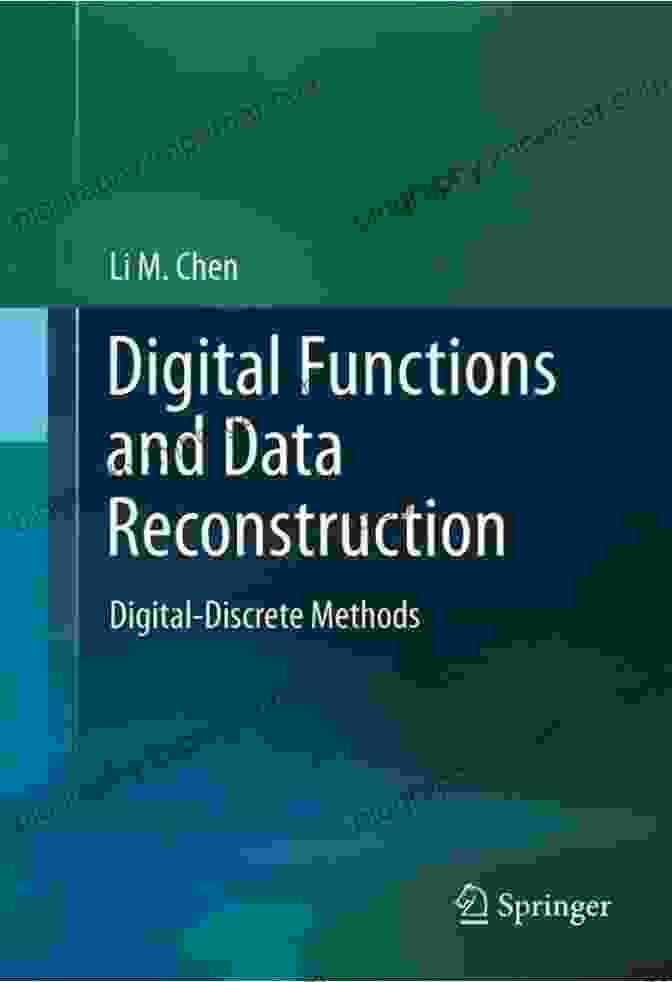 Data Reconstruction Result Digital Functions And Data Reconstruction: Digital Discrete Methods