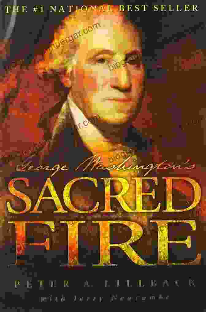 George Washington Sacred Fire By Peter Lillback George Washington S Sacred Fire Peter A Lillback