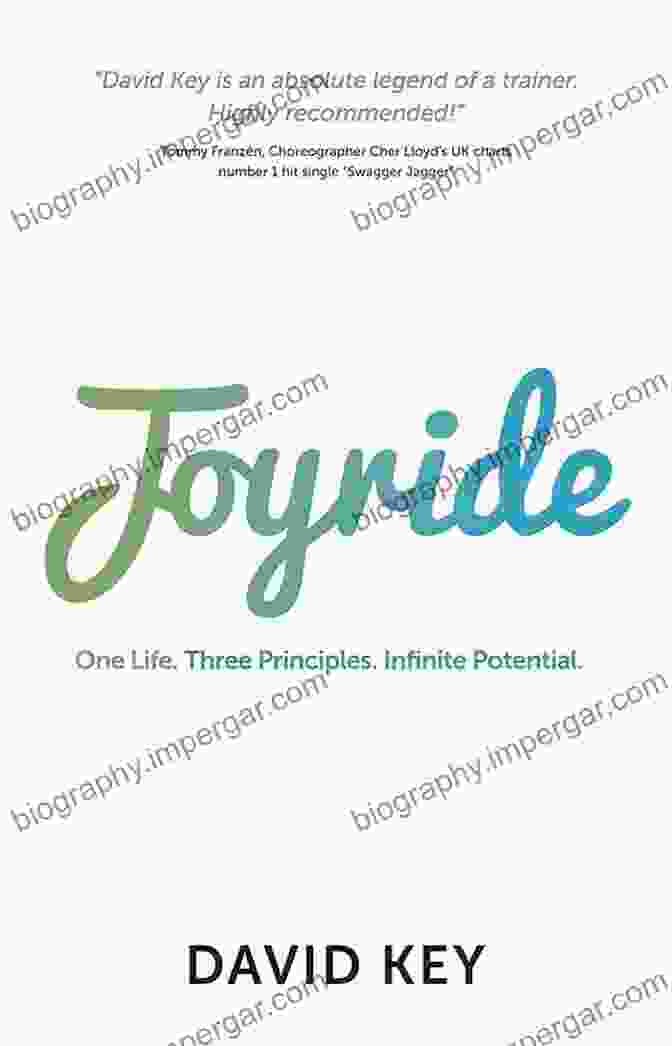 Joyride: One Life, Three Principles Joyride: One Life Three Principles Infinite Potential