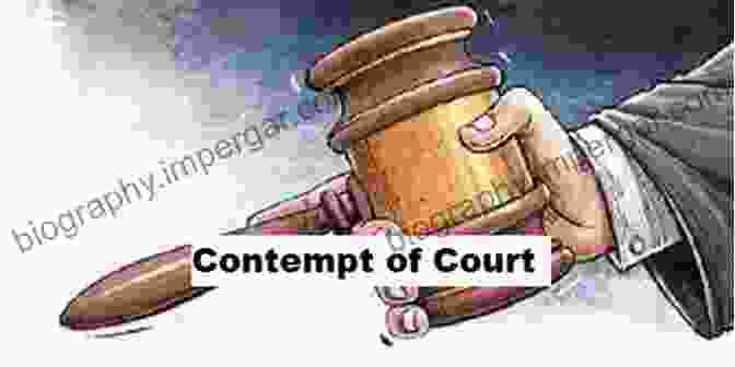 Miller On Contempt Of Court: A Comprehensive Treatise On The Law Of Contempt Miller On Contempt Of Court