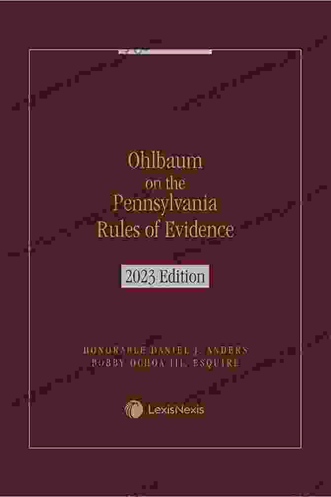 Ohlbaum On The Pennsylvania Rules Of Evidence 2024 Edition Book Cover Ohlbaum On The Pennsylvania Rules Of Evidence 2024 Edition