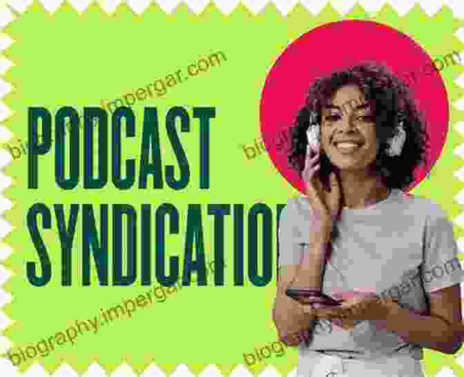 Podcast Nationally Syndicated On Multiple Platforms Podcast To Broadcast: The Six Step Formula To Turn Your Podcast Into A Profitable Nationally Syndicated Radio Show