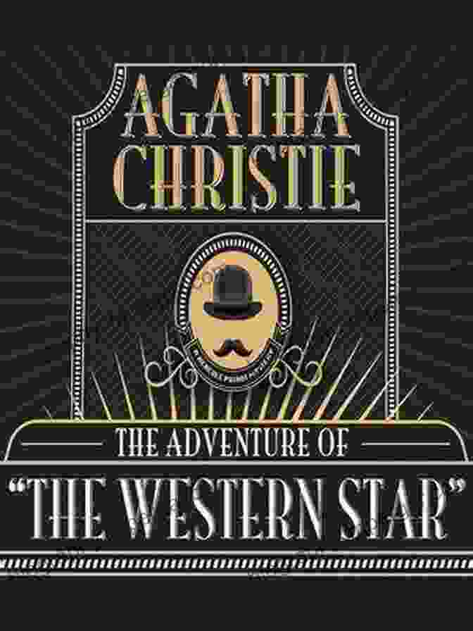 The Adventure Of The Western Star Hercule Poirot: The Complete Short Stories