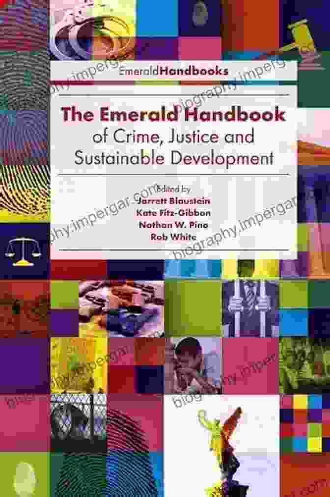 The Emerald Handbook Of Crime, Justice, And Sustainable Development Book Cover, Featuring A Vibrant Green Background And Images Of Urban Landscapes, People, And Nature The Emerald Handbook Of Crime Justice And Sustainable Development