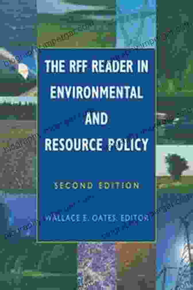 The RFF Reader In Environmental And Resource Policy Book Cover The RFF Reader In Environmental And Resource Policy