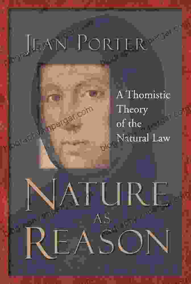 Thomistic Theory Of The Natural Law Book Cover Nature As Reason: A Thomistic Theory Of The Natural Law