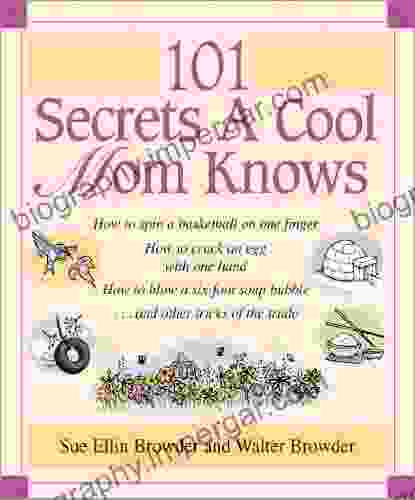 101 Secrets A Cool Mom Knows