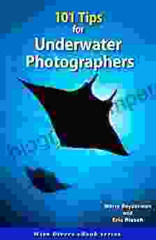 101 Tips For Underwater Photographers (Wise Divers EBooks)