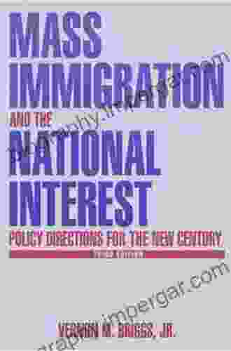 Mass Immigration and the National Interest: Policy Directions for the New Century