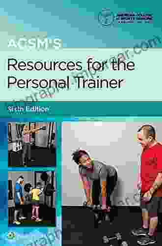 ACSM S Resources For The Personal Trainer