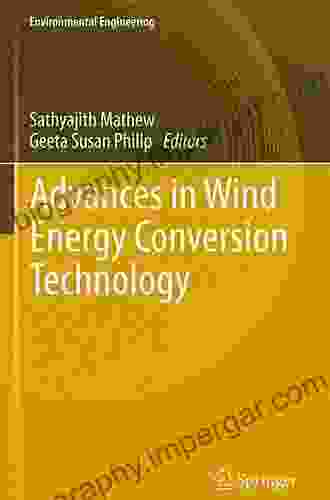 Advances In Wind Energy Conversion Technology (Environmental Science And Engineering)