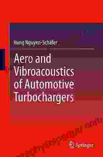 Aero And Vibroacoustics Of Automotive Turbochargers