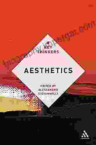 Aesthetics: The Key Thinkers Alessandro Giovannelli