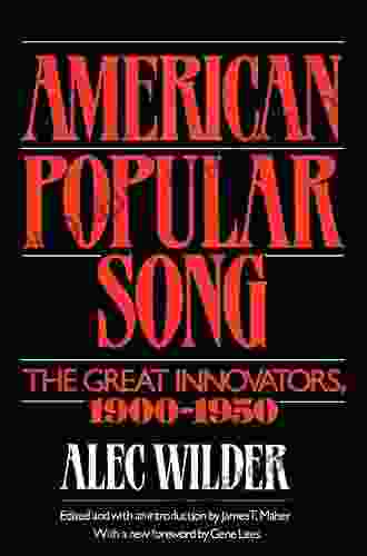 American Popular Song: The Great Innovators 1900 1950