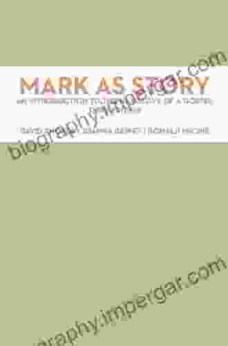 Mark As Story: An Introduction To The Narrative Of A Gospel