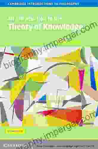 An Introduction to the Theory of Knowledge (Cambridge Introductions to Philosophy)