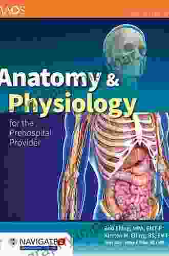 Anatomy Physiology For The Prehospital Provider (American Academy Of Orthopaedic Surgeons)