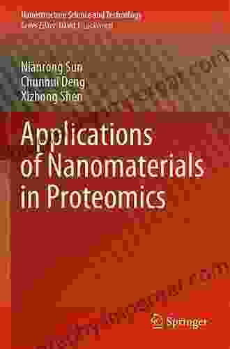 Applications Of Nanomaterials In Proteomics (Nanostructure Science And Technology)