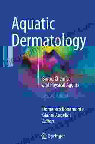 Aquatic Dermatology: Biotic Chemical And Physical Agents