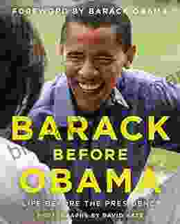 Barack Before Obama: Life Before The Presidency