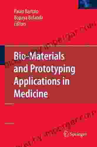 Bio Materials And Prototyping Applications In Medicine