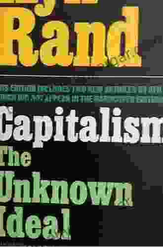 Capitalism: The Unknown Ideal Ayn Rand