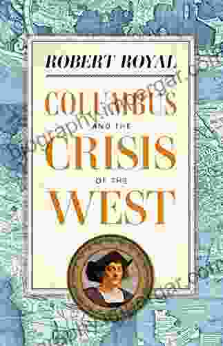 Columbus And The Crisis Of The West