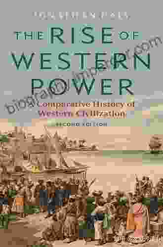 The Rise Of Western Power: A Comparative History Of Western Civilization