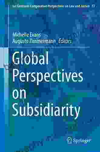 Global Perspectives on Subsidiarity (Ius Gentium: Comparative Perspectives on Law and Justice 37)