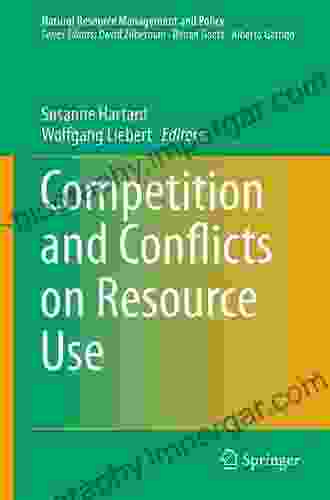 Competition and Conflicts on Resource Use (Natural Resource Management and Policy 46)