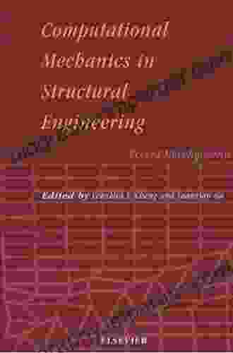 Computational Mechanics In Structural Engineering: Recent Developments