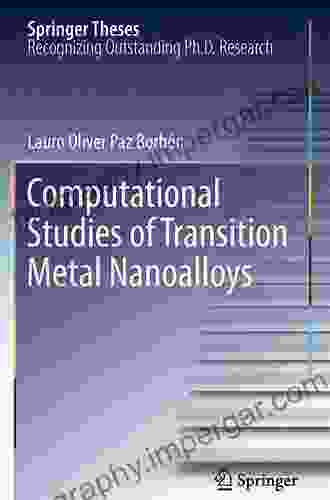 Computational Studies Of Transition Metal Nanoalloys (Springer Theses)