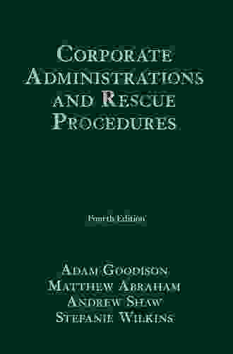 Corporate Administrations And Rescue Procedures: Third Edition