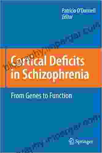 Cortical Deficits In Schizophrenia: From Genes To Function