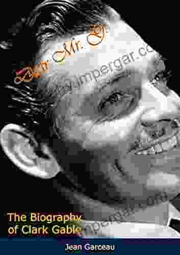 Dear Mr G : The Biography Of Clark Gable