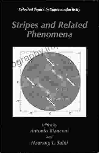 Stripes And Related Phenomena (Selected Topics In Superconductivity 8)