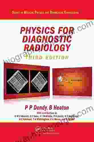 Physics For Diagnostic Radiology (Series In Medical Physics And Biomedical Engineering 17)