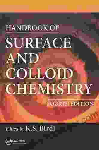 Surface And Colloid Chemistry: Principles And Applications