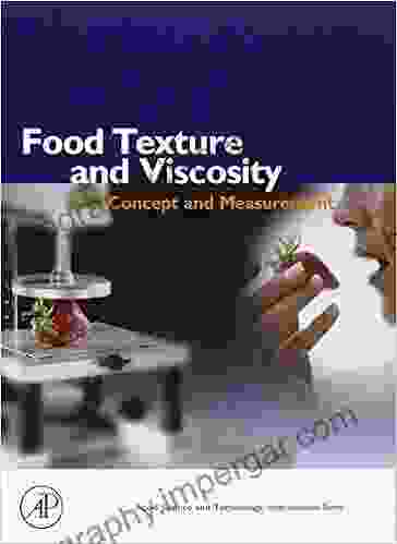 Food Texture And Viscosity: Concept And Measurement (ISSN)