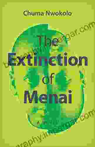 The Extinction Of Menai: A Novel (Modern African Writing Series)