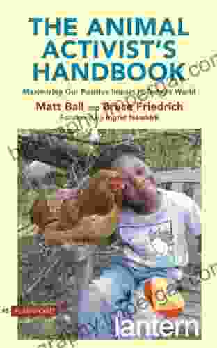 The Animal Activist S Handbook Matt Ball