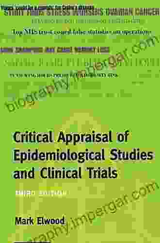 Critical Appraisal Of Epidemiological Studies And Clinical Trials