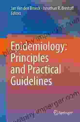 Epidemiology: Principles And Practical Guidelines