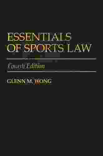 Essentials Of Sports Law 4th Edition: Fourth Edition