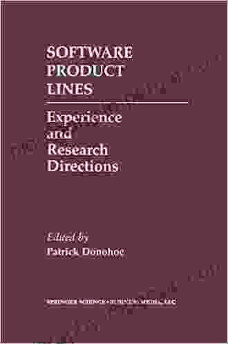 Software Product Lines: Experience And Research Directions (The Springer International In Engineering And Computer Science 576)